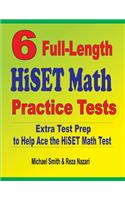 6 Full-Length HiSET Math Practice Tests