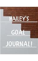 Hailey's Goal Journal: 2020 New Year Planner Goal Journal Gift for Hailey / Notebook / Diary / Unique Greeting Card Alternative