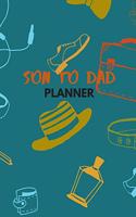 Son to Dad Planner