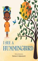 I See a Hummingbird
