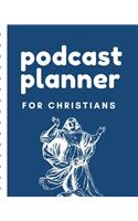 Podcast Planner For Christians