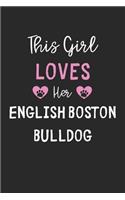 This Girl Loves Her English Boston Bulldog