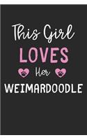 This Girl Loves Her Weimardoodle