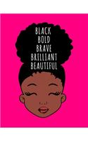 Black Bold Brave Brilliant Beautiful
