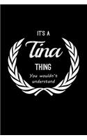 It's A Tina Thing, You Wouldn't Understand
