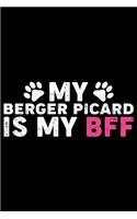 My Berger Picard Is My BFF