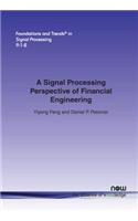 Signal Processing Perspective of Financial Engineering