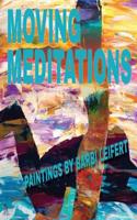 Moving Meditations