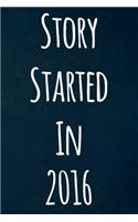Story Started In 2016