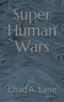 Super Human Wars