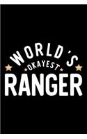 World's Okayest Ranger: Nice Notebook for Ranger - Funny Christmas Gift Idea for Ranger - Ranger Journal - 100 pages 6x9 inches