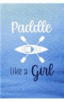 Paddle Like A Girl