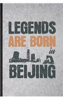 Legends Are Born in Beijing