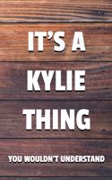 It's a Kylie Thing You Wouldn't Understand