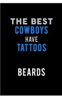 The Best Cowboys have Tattoos and Beards: 110 Game Sheets - SeaBattle Sea Battle Blank Games - Soft Cover Book for Kids for Traveling & Summer Vacations - Mini Game - Clever Kids - 110 Lined