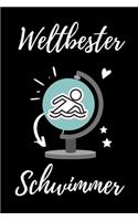 Weltbester Schwimmer: A4 Notizbuch BLANKO Geschenkidee für Schwimmer - schönes Geschenk für Rettungsschwimmer Bademeister - Trainingsbuch - Planer - Schwimmverein - Schwi