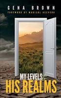 My Levels to His Realms
