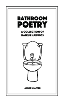Bathroom Poetry