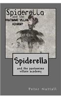 Spiderella and the Pantomime Villain Academy