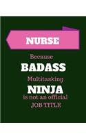 WHNP-BC Because Badass Multitasking Ninja Is Not An Official Job Title: Women's Health Care Nurse Practitioner - 120 Pages Blank Notebook; cheap gift idea