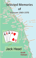 Selected Memories of Vietnam 1969 -1970