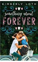Something About Forever