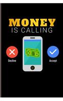 Money Is Calling Accept Decline