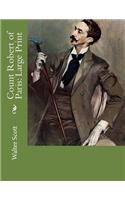 Count Robert of Paris: Large Print