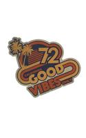 Good Vibes Only Notebook