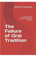 The Failure of Oral Tradition