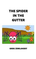 The Spider In The Gutter
