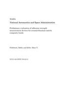 Preliminary Evaluation of Adhesion Strength Measurement Devices for Ceramic/Titanium Matrix Composite Bonds