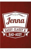 Jenna: Sassy Classy & Bad-Assy Personalized Notebook and Journal