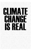 Climate Change Is Real