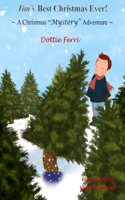 Tim's Best Christmas Ever!: A Christmas "Mystery" Adventure