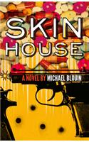 Skin House