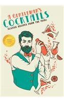 A Gentleman's Cocktails (1000 Copy Limited Edition) Classic Recipes from the 1930s
