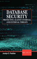 Database Security: Protecting Against Internal and External Threats(Love Your Church)