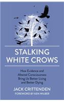 Stalking White Crows