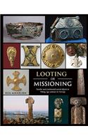 Looting or Missioning: Insular and Continental Sacred Objects in Viking Age Contexts in Norway