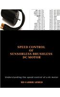 Speed Control of Sensorless Brushless DC Motor