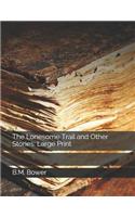 The Lonesome Trail and Other Stories