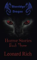 Blueridge Dragon Horror Stories Book Three