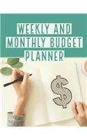 Weekly and Monthly Budget Planner: Weekly Monthly Expense Tracker Bill Organizer Personal Business Money Finance Planner Workbook Custom Calendar Notebook (Volume 4)