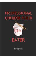 Professional Chinese Food Eater Notebook