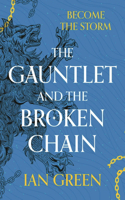 Gauntlet and the Broken Chain