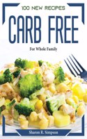 100 New Recipes Carb Free