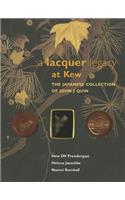 Lacquer Legacy at Kew, A: The Japanese Collection of John J Quin