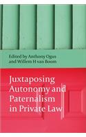 Juxtaposing Autonomy and Paternalism in Private Law