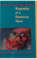 Biography of a Runaway Slave